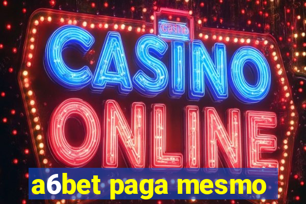 a6bet paga mesmo